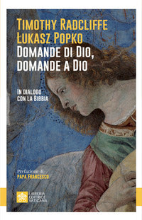 Domande di dio domande a dio - in dialogo con la bibbia 