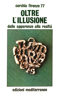 Oltre l'illusione dalle apparenze alla realta 