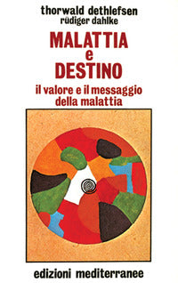 Malattia e destino 