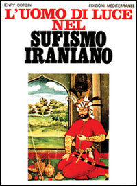 Uomo di luce nel sufismo iraniano 