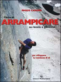 Arte di arrampicare su roccia e ghiaccio 