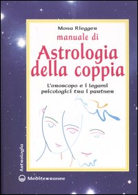 Manuale di astrologia della coppia 