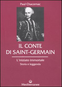 Conte di saint germain - l'iniziato immortale storia e leggenda 