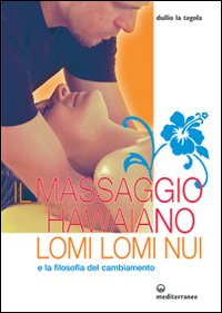 Massaggio hawaiano lomi lomi nui 