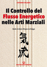Controllo del flusso energetico nelle arti marziali 