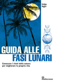 Guida alle fasi lunari 