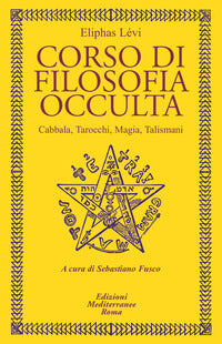 Corso di filosofia occulta - cabbala tarocchi magia talismani 