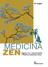 Medicina zen - saggezza zen kung fu shaolin medicina tradizionale cinese 