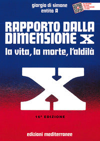 Rapporto dalla dimensione x - la vita la morte l'aldila' 