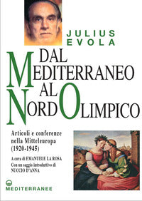 Dal mediterraneo al nord olimpico - articoli e conferenze nella mitteleuropa 1920 - 1945 