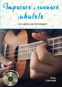 Imparare a suonare l'ukulele - una guida per principianti 