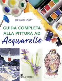 Guida completa alla pittura ad acquarello 