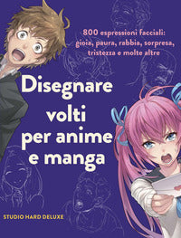 Disegnare volti per anime e manga 