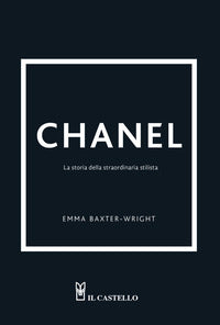 Chanel - la storia della straordinaria stilista 