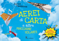 Aerei di carta e altre macchine volanti 