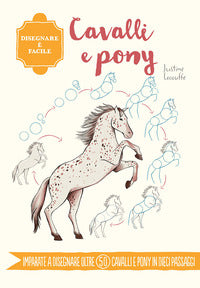 Cavalli e pony - disegnare e' facile 