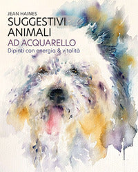 Suggestivi animali ad acquarello dipinti con energia e vitalita' 