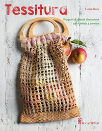 Tessitura - progetti di grandi dimensioni con il telaio a cornice 