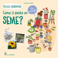 Come si pianta un seme ? piccoli giardinieri 