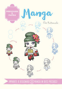 Disegnare e' facile - manga 