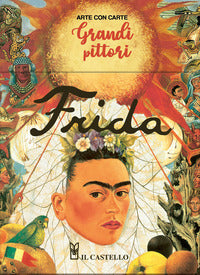 Frida - grandi pittori con 40 carte 