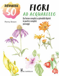 Dipingere 50 fiori ad acquarello 