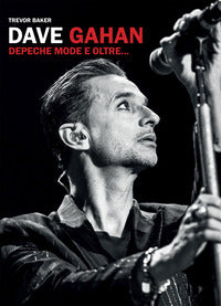 Dave gahan depeche mode e oltre 