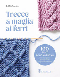 Trecce a maglia ai ferri 