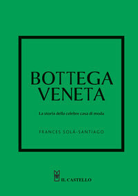 Bottega veneta la storia della celebre casa di moda 