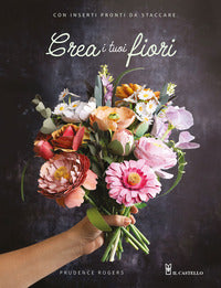 Crea i tuoi fiori - con inserti pronti da staccare 