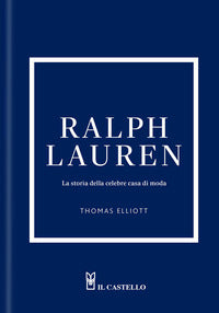 Ralph lauren - la storia della celebre casa di moda 
