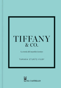 Tiffany & co - la storia del marchio iconico 