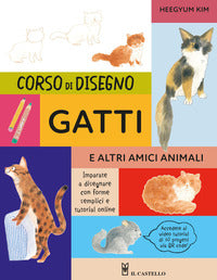 Corso di disegno - gatti e altri amici animali con video tutorial 