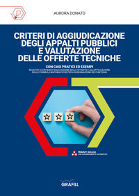 Criteri di aggiudicazione degli appalti pubblici e valutazione delle offerte tecniche 