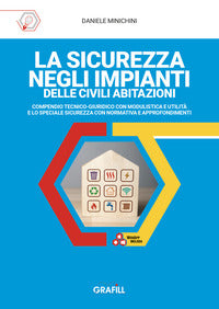 Ascurezza negli impianti delle civili abitazioni - compendio tecnico giuridico con modulistica e 