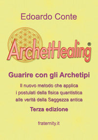 Archethealing - guarire con gli archetipi 