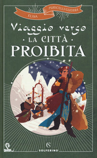 Viaggio verso la citta' proibita 