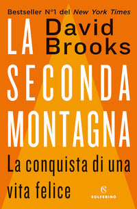 Seconda montagna - la conquista di una vita felice 