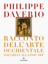 Racconto dell'arte occidentale dai greci alla pop art 