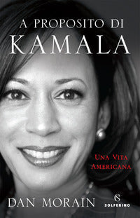 A proposito di kamala - una vita americana 