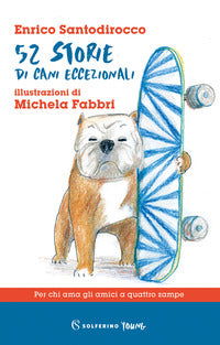 52 storie di cani eccezionali 