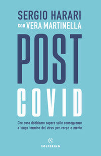 Post covid - che cosa dobbiamo sapere sulle conseguenze a lungo termine del virus 