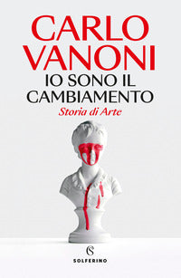 Io sono il cambiamento - storia di arte 