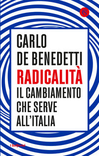 Radicalita' - il cambiamento che serve all'italia 