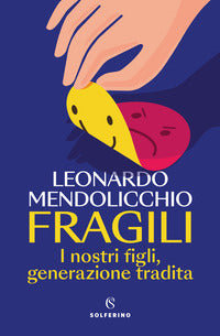 Fragili - i nostri figli, generazione tradita 