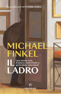 Ladro - una storia vera d'amore furti d'arte e pericolose ossessioni 