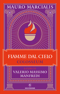Fiamme dal cielo - colosseum 