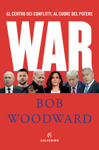 War - al centro dei conflitti al cuore del potere 