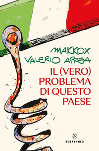 Vero problema di questo paese 