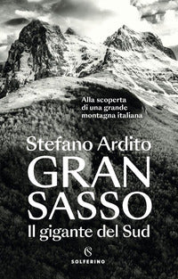 Gran sasso il gigante del sud 